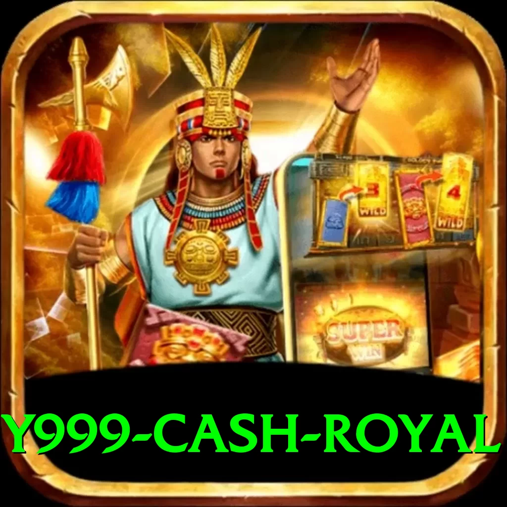 y999 Cash Royal - 2